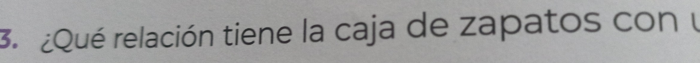 ¿Qué relación tiene la caja de zapatos con y