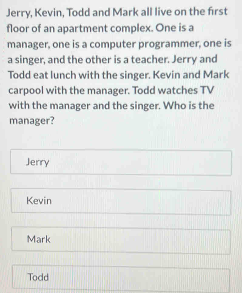 Jerry, Kevin, Todd and Mark all live on the first floor of an apartment ...