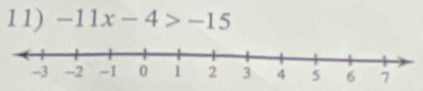 -11x-4>-15