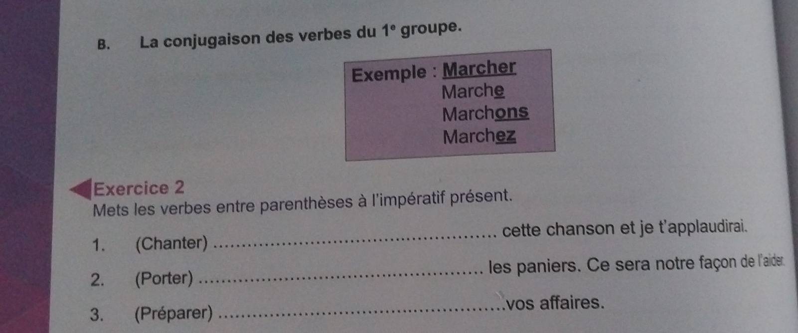Solved: La conjugaison des verbes du 1^e groupe. Exemple : Marcher ...