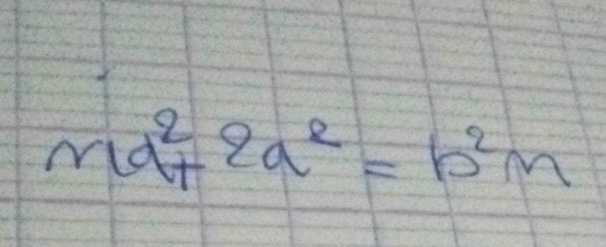 ma^2+2a^2=b^2m