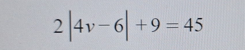 2|4v-6|+9=45