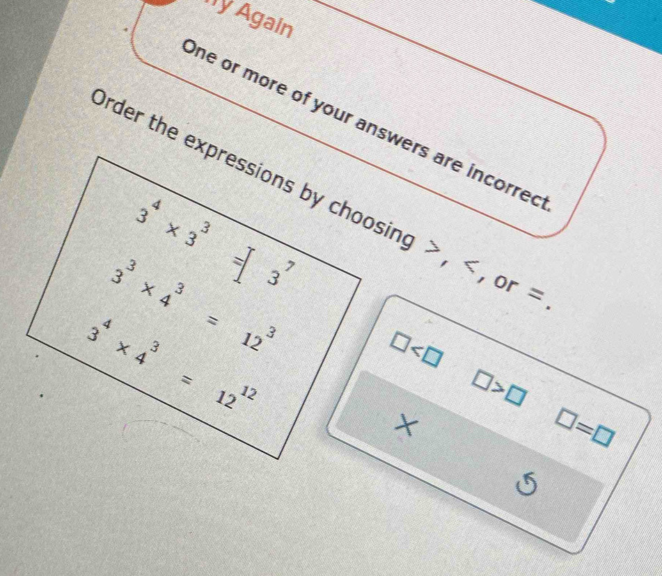 ''y Again
ine or more of your answers are incorred
□
□ >□
□ =□
(