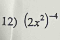 (2x^2)^-4