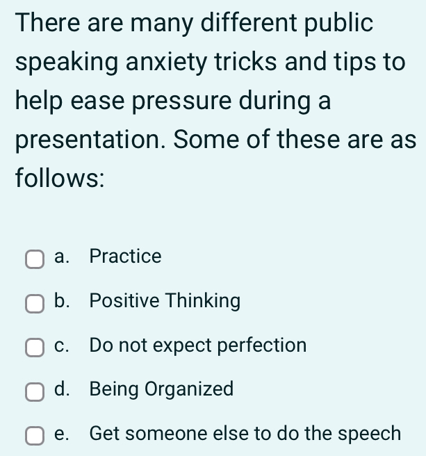 Solved: There are many different public speaking anxiety tricks and ...