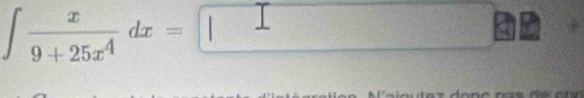 ∈t  x/9+25x^4 dx=□