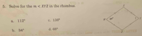 Solve for the m in the rhombus.
a. 112° c. 136°
b. 34° d. 68°