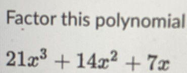 Factor this polynomial
21x^3+14x^2+7x