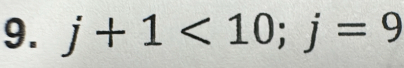 j+1<10</tex>; j=9