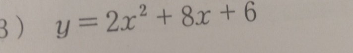 y=2x^2+8x+6