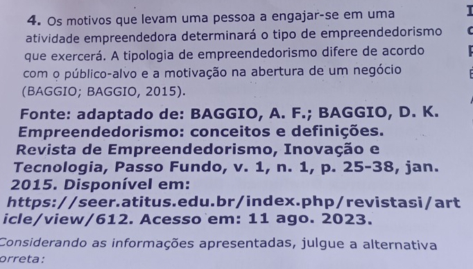 Resolvido:Os motivos que levam uma pessoa a engajar-se em uma I ...