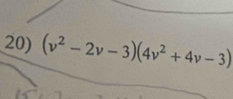 (v^2-2v-3)(4v^2+4v-3)