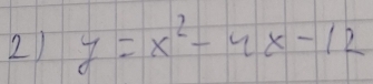 y=x^2-4x-12