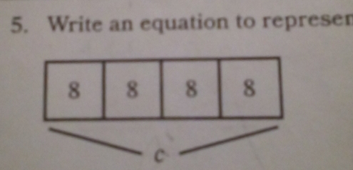 Write an equation to represer 
C