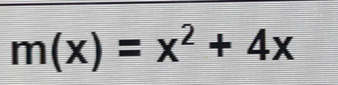 m(x)=x^2+4x