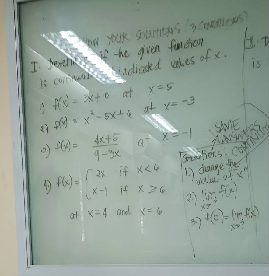 ow youR sourttys (3conomieses? 
I beer the given function 
is 
is comuo indicated values of x.
f(x)=3x+10 at x=5
27 f(x)=x^2-5x+6 at x=-3
SAME
f(x)= (4x+5)/9-3x  at x=-1 7ASWtRS 
if caonaiions conN 
4 f(x)=beginarrayl 2x x-1endarray. frac 1a_n= 2/3  beginarrayr x<6 x≥ 6endarray 1. ) change the 
value of x^2
if 
? ) limlimits _xto 3f(x)
at x=4 and x=6
3. 7 f(c)=lim f(x)
xto