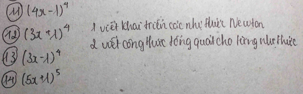 () (4x-1)^4
(3x+1)^4 1viet thai frién cac nhu`fluec Newton 
a wei cong tc dong quascho ling nuthuic 
43 (3x-1)^4
94 (5x+1)^5