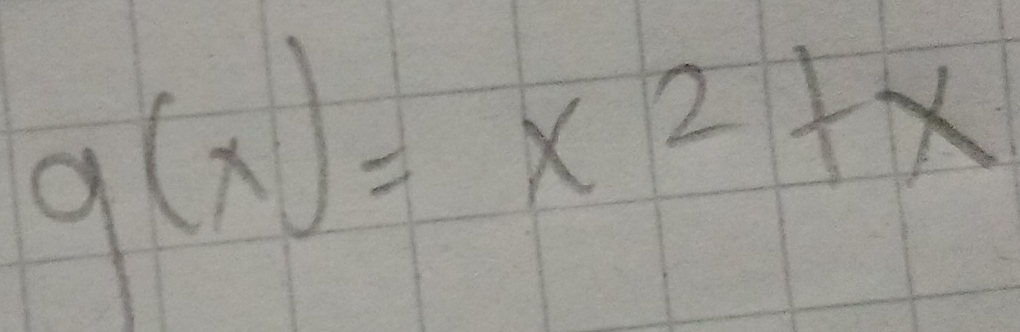 g(x)=x^2+x