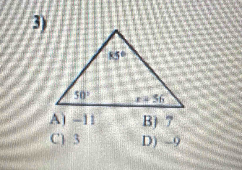 A) -11 B) 7
C) 3 D) -9