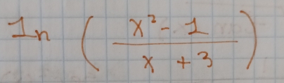 ln ( (x^2-1)/x+3 )