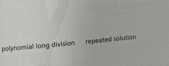 polynomial long division repeated solution