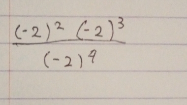 frac (-2)^2(-2)^3(-2)^4