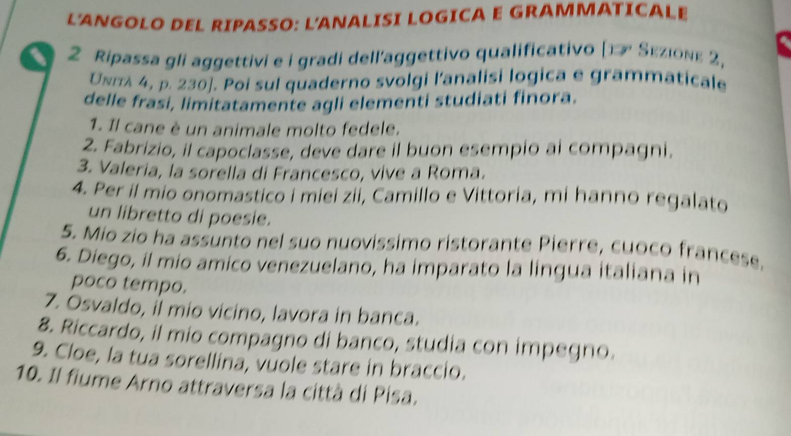 Risolto:L'ANGOLO DEL RIPASSO: L'ANALISI LOGICA E GRAMMATICALE 2 Ripassa ...