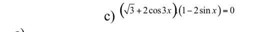 (sqrt(3)+2cos 3x)· (1-2sin x)=0