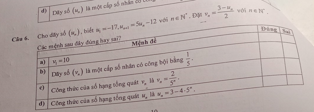 Dãy số (u_n) là một cấp số nhân có U
C với n∈ N^*. Đặt v_n=frac 3-u_n2
với n∈ N^*.