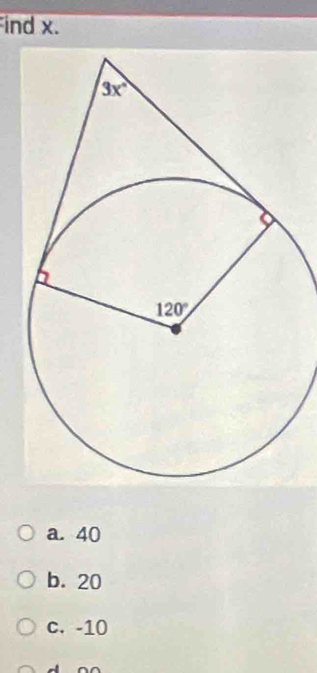 ind x.
a. 40
b. 20
c. -10