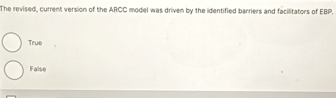 Solved: The revised, current version of the ARCC model was driven by ...