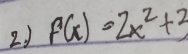 21 F(x)=2x^2+3