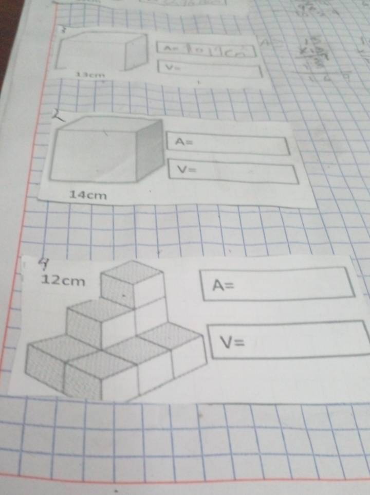 A=
V=
13cm
+.
A=
V=
14cm
12cm A=
V=