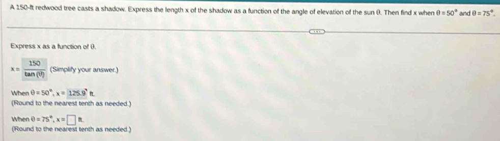 Solved: A 150 -It redwood tree casts a shadow. Express the length x of ...