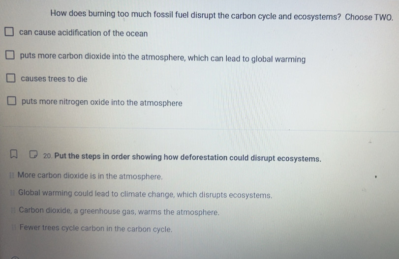 Solved: How does burning too much fossil fuel disrupt the carbon cycle ...