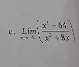 limlimits _xto -8( (x^2-64)/x^2+8x )