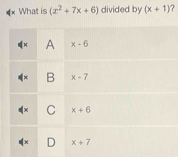 What is (x^2+7x+6) divided by (x+1) ?