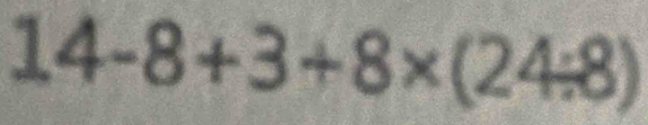 14-8+3+8* (24/ 8)