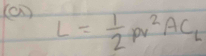 (a )
L= 1/2 pv^2AC_L