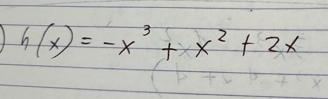 h(x)=-x^3+x^2+2x