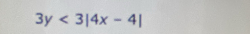 3y<3|4x-4|