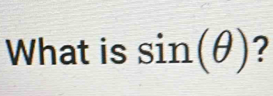 What is sin (θ ) 2