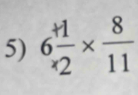 6 (+1)/* 2 *  8/11 