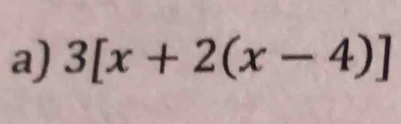 3[x+2(x-4)]