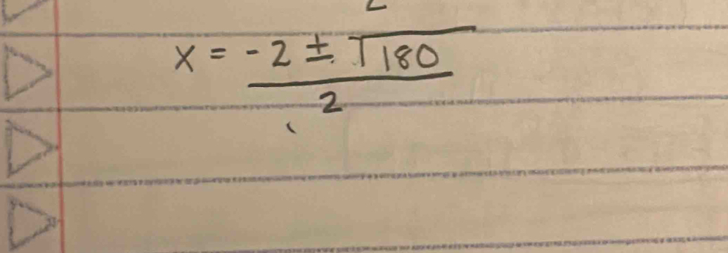 x= (-2± sqrt(180))/2 