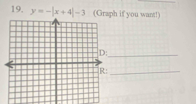 y=-|x+4|-3 (Graph if you want!) 
_ 
_