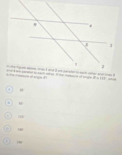 115°
what
A 25°
B 65°
C 115°
D 130°
E 180°