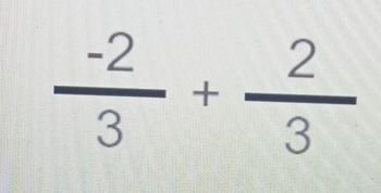  (-2)/3 + 2/3 