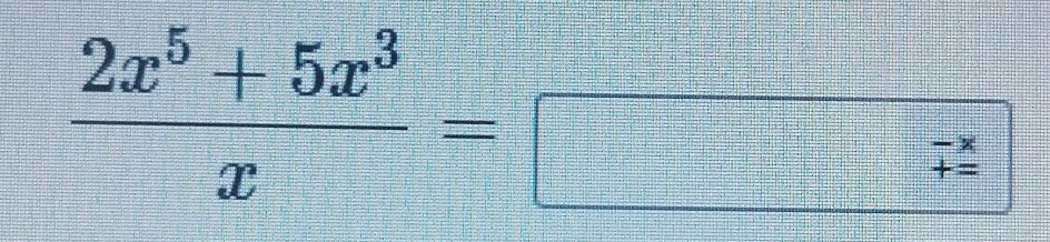  (2x^5+5x^3)/x =□