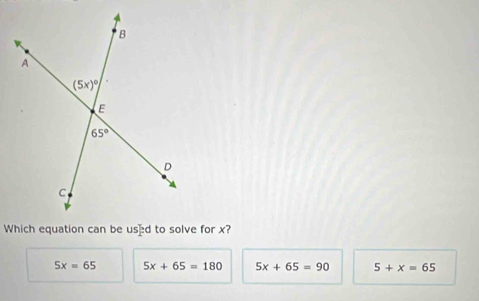 5x=65 5x+65=180 5x+65=90 5+x=65